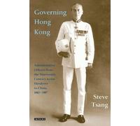 Steve Tsang Governing Hong Kong (Tascabile)