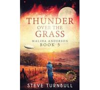 Steve Turnbull Thunder Over the Grass (Tascabile) Maliha Anderson