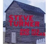 Steve Turner - Steve Turner and His Bad Ideas
