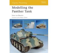 Steve van Beveren Modelling the Panther Tank (Tascabile) Osprey Modelling