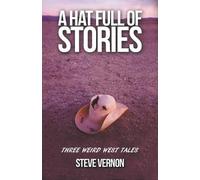Steve Vernon A Hat Full of Stories (Tascabile)