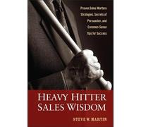 Steve W. Martin Heavy Hitter Sales Wisdom (Copertina rigida)