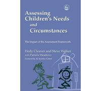 Steve Walker Hedy Cleave Assessing Children's Needs and Circumstance (Tascabile)