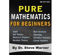 Steve Warner Pure Mathematics for Beginners (Tascabile)