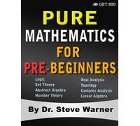 Steve Warner Pure Mathematics for Pre-Beginners (Tascabile)