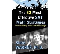 Steve Warner The 32 Most Effective SAT Math Strategies (Tascabile)