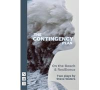 Steve Waters The Contingency Plan (Tascabile) NHB Modern Plays