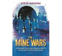 Steve Watkins The Mine Wars (Copertina rigida)