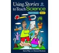 Steve Way Simon Hickton Using Stories to Teach Science (Tascabile)