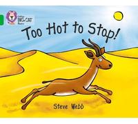 Steve Webb Too Hot to Stop (Tascabile) Collins Big Cat