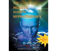 Steve Webster C Ht The Holistic Guide to Hypnotherapy (Tascabile)