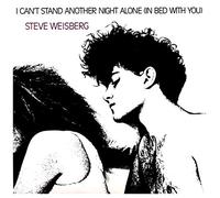 Steve Weisberg - Steve Weisberg: I Can't Stand Another Night Alone [WINYL] [Winyl]