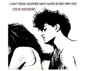 Steve Weisberg - Steve Weisberg: I Can't Stand Another Night Alone [WINYL] [Winyl]