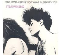 STEVE WEISSBERG - I Can'T Stand Another Night Alone