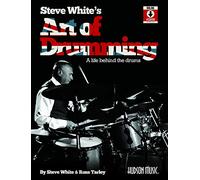 Steve White's Art of Drumming: A Life Behind the Drums