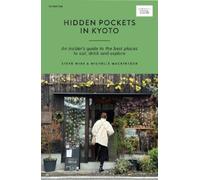 Steve Wide Michelle Mackintosh Hidden Pockets in Kyoto (Tascabile)