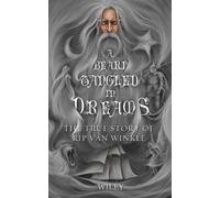 Steve Wiley A Beard Tangled in Dreams (Tascabile)