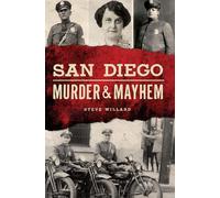 Steve Willard San Diego Murder and Mayhem (Copertina rigida)