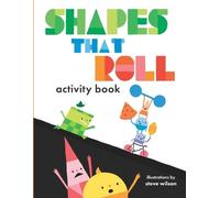 Steve Wilson Shapes That Roll Activity Book (Tascabile)