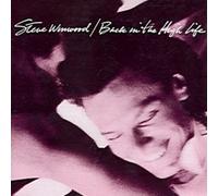 STEVE WINWOOD - Back In The High Life