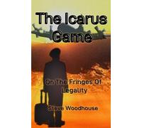 Steve Woodhouse The Icarus Game (Tascabile)
