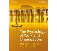 The Psychology of Work and Organizations by Steve Woods