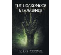 Steve Woomer The Hockomock Resurgence (Tascabile)