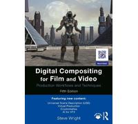 Steve Wright Digital Compositing for Film and Video (Tascabile)