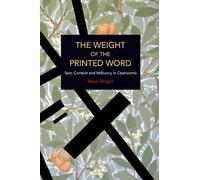 Steve Wright The Weight of the Printed Word (Tascabile) Historical Materialism