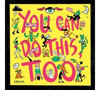 Steve - You Can Do This Too