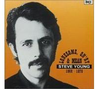 STEVE YOUNG - Lonesome On Ry & Mean (1968-1978)(Aust Excl)