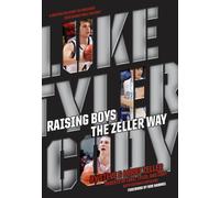 Steve Zeller Lori Zeller Raising Boys the Zeller Way (Copertina rigida)