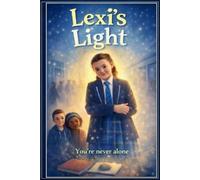 Steven A Boyle Lexi's Light (Tascabile) Lexi's Light