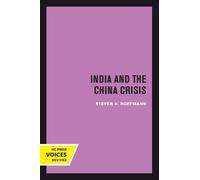 Steven A. Hoffmann Hoffmann India and the China Crisis (Tascabile)