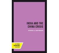 Steven A. Hoffmann India and the China Crisis (Tascabile)