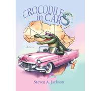Steven A Jackson Crocodiles in Cars (Copertina rigida)