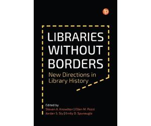 Steven A. Knowlton Ellen M. Pozzi Jordan S. Sly Emil Libraries Witho (Tascabile)