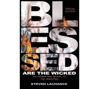 Steven A LaChance Blessed are the Wicked (Tascabile)