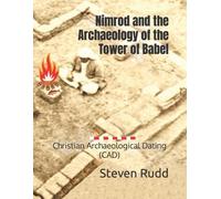 Steven a Rudd Nimrod and the Archaeology of the Tower of Babel (Tascabile)
