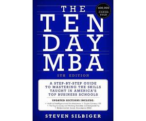 Steven A. Silbiger The Ten-Day MBA 5th Ed. (Copertina rigida)