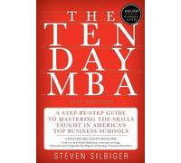 Steven A Silbiger The Ten-Day MBA (Tascabile)