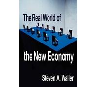Steven a Waller Real World of the New Economy (Tascabile)
