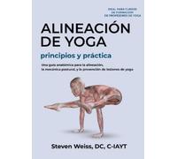 Steven A Weiss Weiss, Steven A Stev Alineación de Yoga Principios (Tascabile)