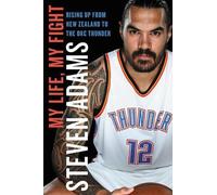 Steven Adams My Life, My Fight (Copertina rigida)