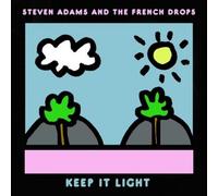 Steven Adams & The French Drops Keep It Light (CD) Album Digipak