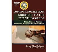 Steven Alan Chi Louisiana Notary Exam Sidepiece to the 2020 S (Copertina rigida)