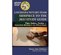 Steven Alan Chi Louisiana Notary Exam Sidepiece to the 2021 S (Copertina rigida)