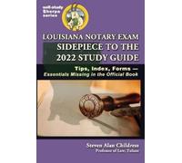 Steven Alan Chi Louisiana Notary Exam Sidepiece to the 2022 S (Copertina rigida)