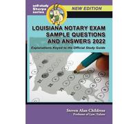 Steven Alan Chil Louisiana Notary Exam Sample Questions and Answers (Tascabile)