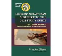 Steven Alan Chil Louisiana Notary Exam Sidepiece to the 2023 Study (Tascabile)